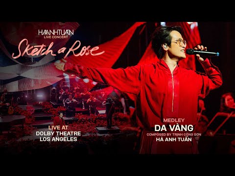 [SKETCH A ROSE - USA] LIÊN KHÚC DA VÀNG - HÀ ANH TUẤN
