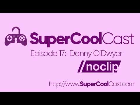 Trailer for the SuperCoolCast featuring Danny O'Dwyer!