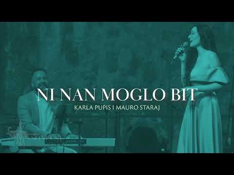 NI NAN MOGLO BIT - Karla Pupis i Mauro Staraj (Audio)