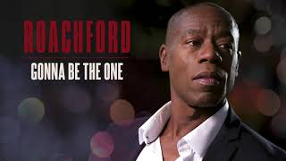 Roachford - Gonna Be The One (Official Audio)