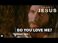 Do You Love Me? | The Life of Jesus | #48
