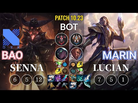 DRX BAO Senna vs MaRin Lucian Bot - KR Patch 10.23