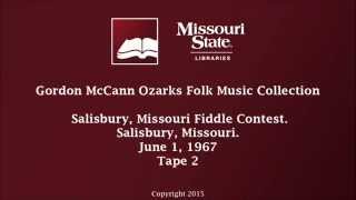 McCann: Salisbury, Missouri, Fiddle Contest, June 1, 1967 - 2