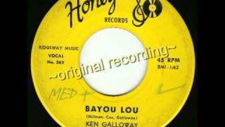 HONEY~362 - Ken Galloway - Bayou Lou