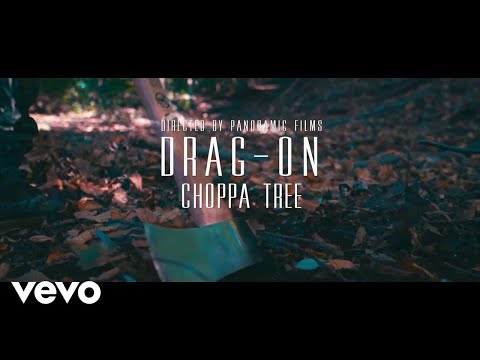 Drag-On - Choppa Tree