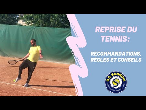 Reprise du tennis à l'OSS, recommandations, règles et conseils.