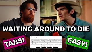 How to play Waiting Around to Die by Townes Van Zandt - Guitar tutorial / lesson