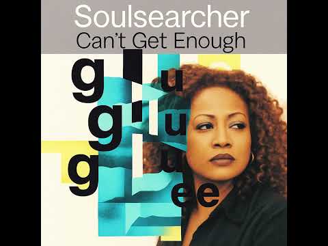 BICEP-GLUE(ATKIINS EDIT) X SOULSEARCHER-CAN'T GET ENOUGH