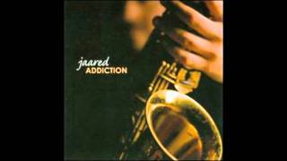 Jaared - Addiction