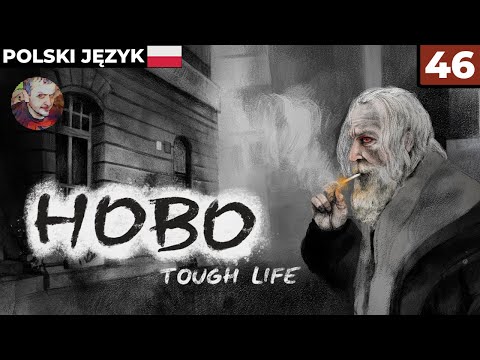 Hobo: Tough Life PL #46 - Kolejna ofiara napaści na bezdomnych! - Gameplay PL