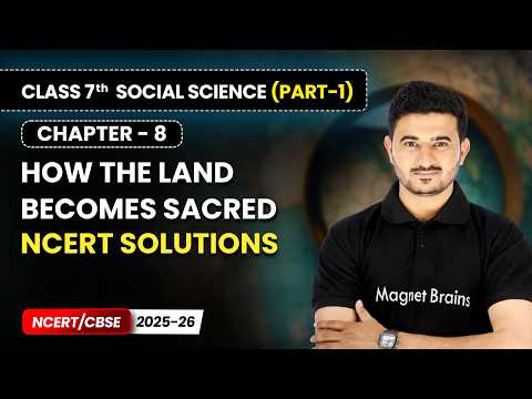 Class 7 Social Science Part 1 – Full Book Overview NCERT CBSE 2025 26 New Syllabus Explained