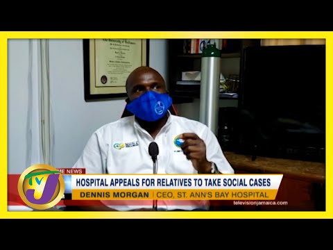 Jamaican Hospital Appeals for Relatives to Take Social Cases TVJ News March 2 2021