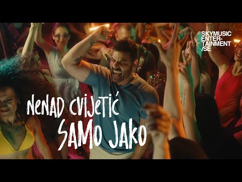 NENAD CVIJETIĆ /SAMO JAKO (OFFICIAL VIDEO)