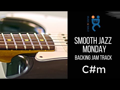 Smooth jazz Monday - Backing jam track in C# minor (85 bpm)