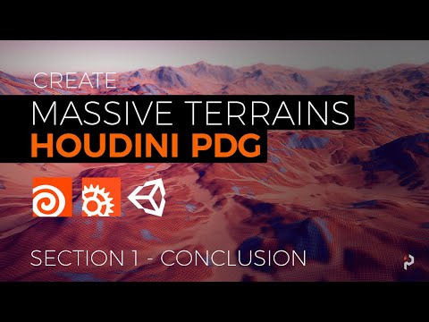 Create Massive Terrains with Houdini PDG and Unity 2019.3 - Section 1 Conclusion