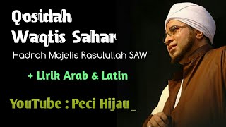 Download lagu Terbaru!!!Waqtis Sahar Majelis Rasulullah SAW   Full Lirik mp3