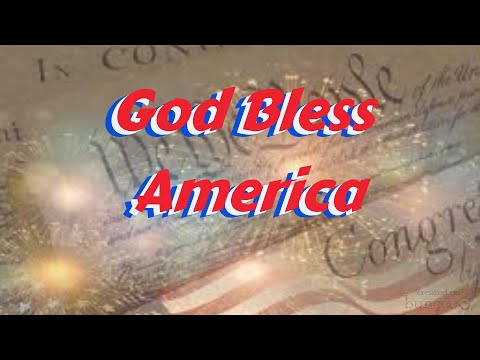 Sing Along: God Bless America