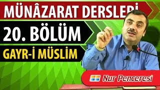 Mustafa KARAMAN - Münâzarat Dersleri Yirminci Bölüm