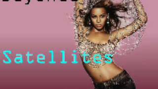 satellites Beyoncé ^ ^
