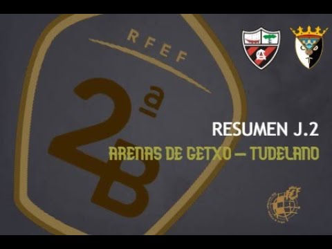RESUMEN ARENAS DE GETXO 1 - 1 TUDELANO J.2 SEGUNDA B