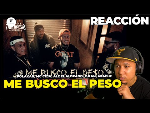 REACCIÓN a Polakan, MC Ceja, Al2 El Aldeano, C-Kan, Apache - Me busco el Peso | Trampeao