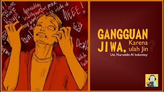 Download lagu Gangguan Jiwa, Ulah Jin | Ust. Nuruddin Al Indunissy mp3