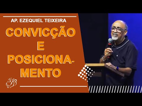 Convicção e posicionamento - Ap. Ezequiel Teixeira - 25/01/2026