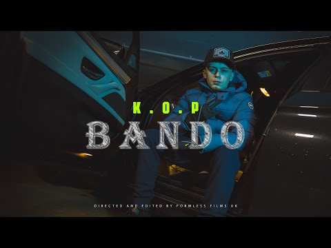 K.O.P - Bando (Official Video)