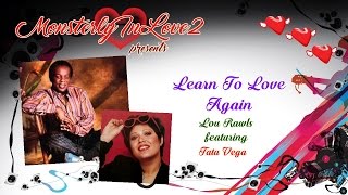 Lou Rawls featuring Tata Vega - Learn To Love Again (1985)