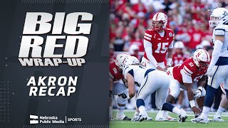 Akron Recap | Big Red Wrap Up | Nebraska Public Media