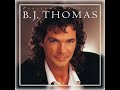 B.J. Thomas - Home Where I Belong - Jesus On My Mind - Wanna Be Ready