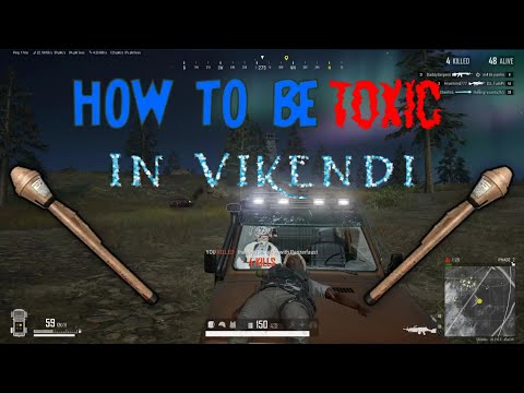 PUBG How to be Toxic in Vikendi