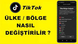 TikTok Ülke Nasıl Değiştirilir ? | TikTok Bölge Değiştirme | TikTok Ko