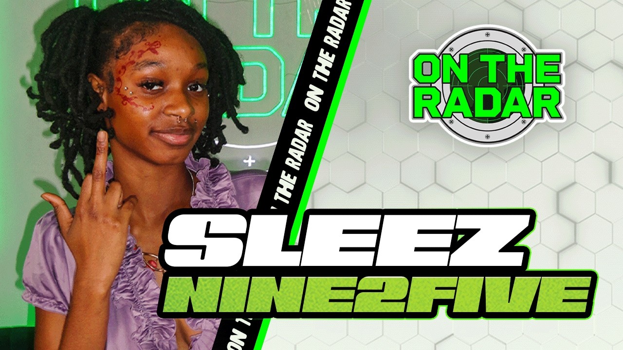 Sleez "Nine2Five" | On The Radar Performance