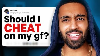 I want to cheat on my girlfriend