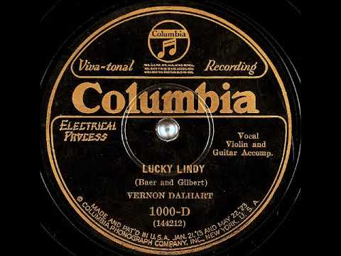 Lucky Lindy ~ Vernon Dalhart with Violin and Guitar Accomp. (1927) (Columbia)