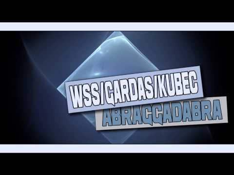 WSS/Gardas/Kubec - Abraggadabra