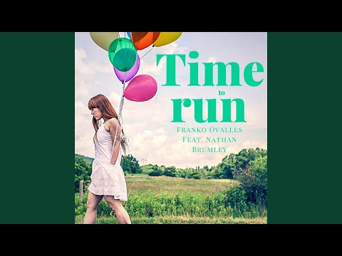 Time to Run (feat. Nathan Brumley)
