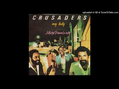 Crusaders - my lady (MistaPomelo edit)