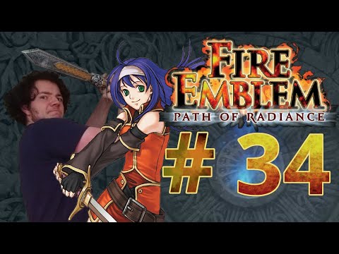 BLEEDING SMILE -- Let's Play Fire Emblem Path of Radiance Pt.34