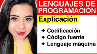 ¿Qué es CODIFICAR, CÓDIGO FUENTE y LENGUAJE MÁQUINA? - Lenguajes de Programación #1