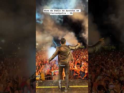 Show do Pablo do Arrocha em Curionópolis - PA #show#viralvideo#shorts