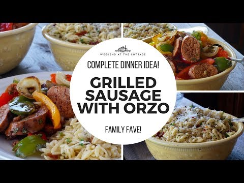 GRILLED HOT ITALIAN SAUSAGE & ORZO