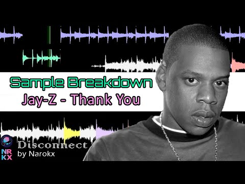 Sample Breakdown: JAY-Z  - Thank You (prod. Kanye West & No I.D.)