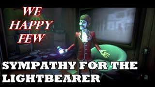 We Happy Few - "Sympathy for the Lightbearer" Guide