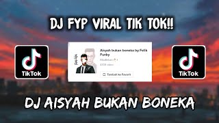 Download lagu Sound RikoBeban🥀 - DJ AISYAH BUKAN BONEKA VIRAL TIK TOK 🎶🎶 mp3