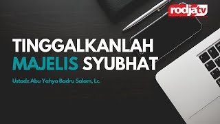 Download lagu Tinggalkanlah Majelis Syubhat l Ustadz Abu Yahya Badru Salam, Lc. mp3 Download lagu Tinggalkanlah Majelis Syubhat l Ustadz Abu Yahya Badru Salam, Lc. mp3