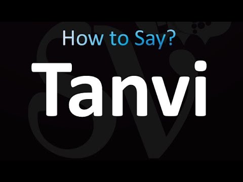 How to Pronounce Tanvi