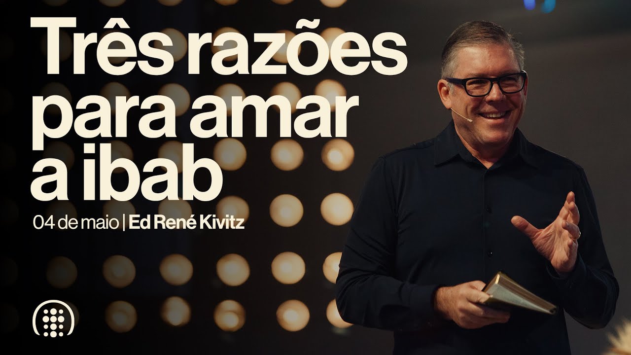 Celebração Ibab AO VIVO 11h | Ed René Kivitz | 04 de maio de 2025