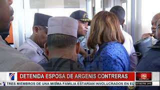 Detienen a esposa del prófugo de la justicia Argenis Contreras